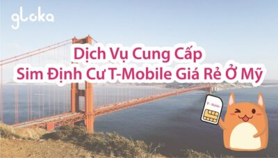 Dịch vụ kích hoạt sim t-mobile giá rẻ ở mỹ