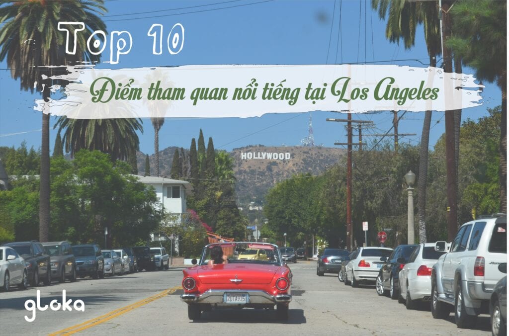 Top 10 điểm tham quan nổi tiếng tại Los Angerles. Image source: Pexels