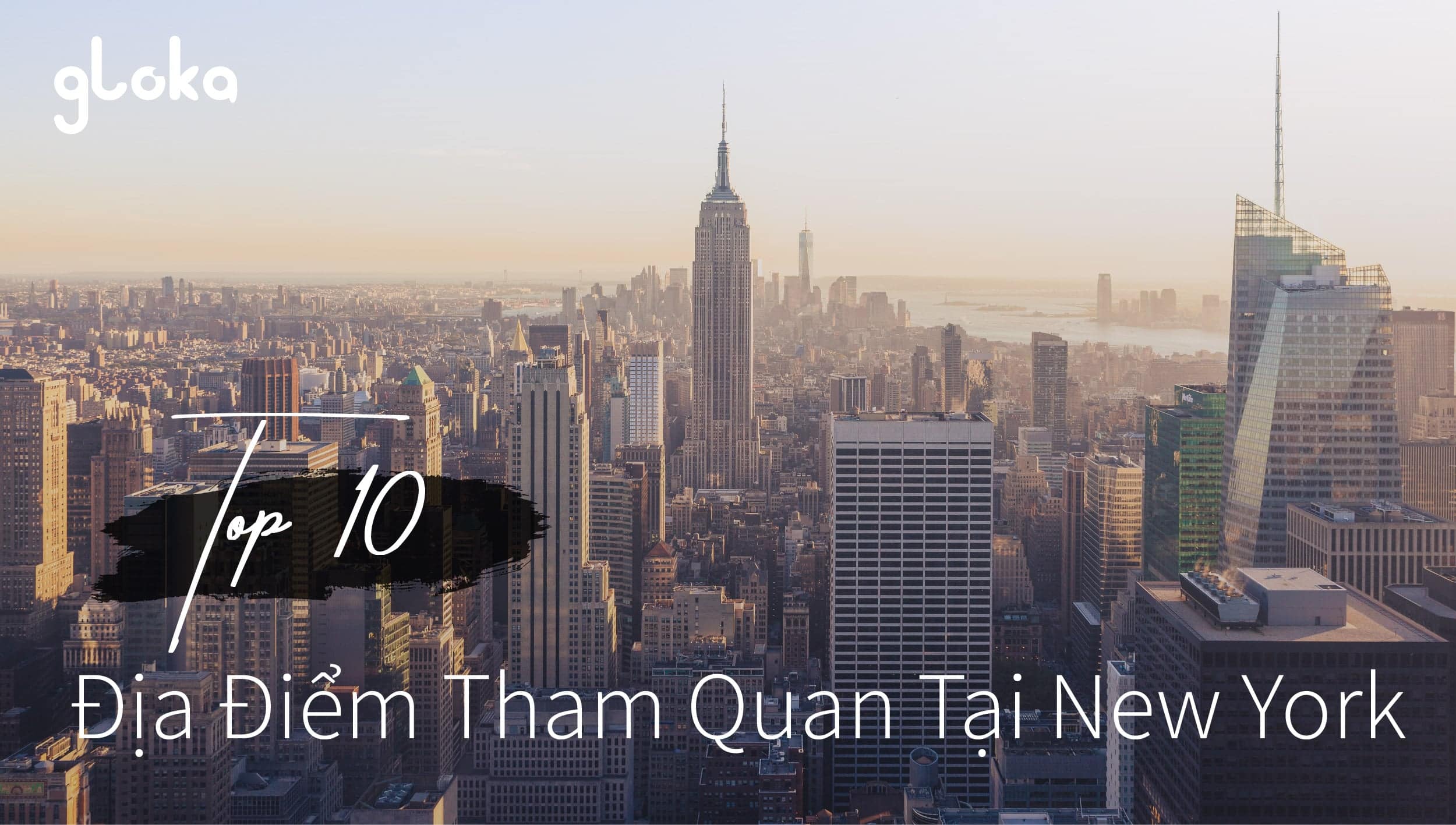 Top 10 địa điểm tham quan tại New York