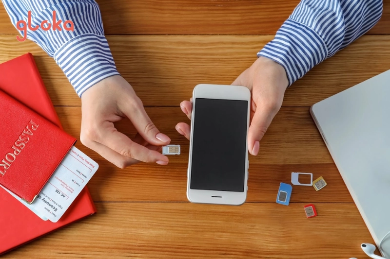 Hướng dẫn sử dụng và kích hoạt SIM quốc tế 5G/4G Gloka dễ dàng