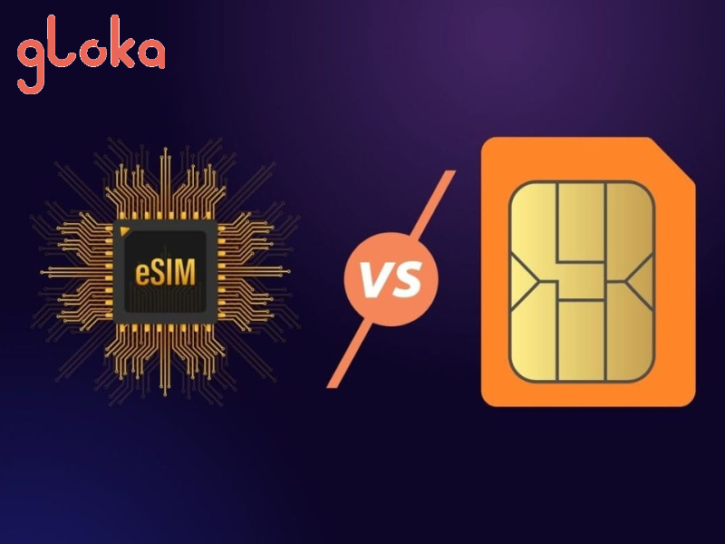 Esim Cho Khách Du Lịch Quốc Tế Giúp Kết Nối Không Gián Đoạn, Tiết Kiệm 4 So sánh eSIM và SIM vật lý