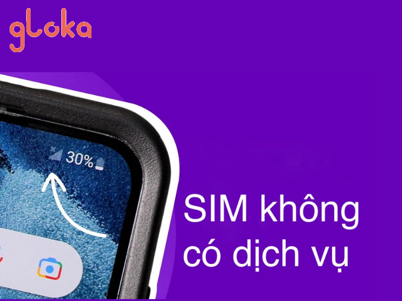 Sim không có sóng hoặc hiển thị "Không có dịch vụ"